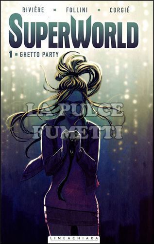 SUPERWORLD #     1: GHETTO PARTY
